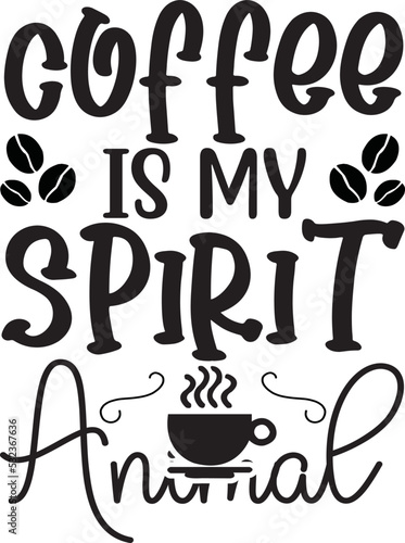 coffee is my spirit animal svg
