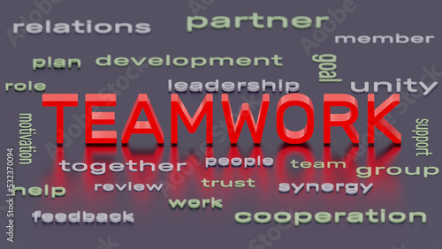 TEAMWORK headline and important words, concepts and terms cloud background. 3d illustration