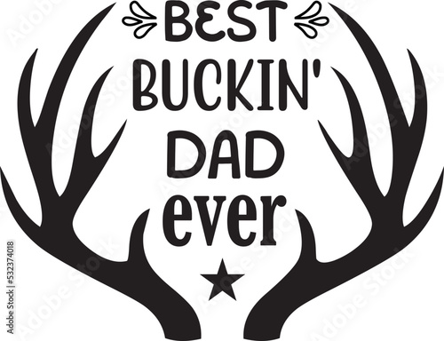 best buckin' dad ever svg