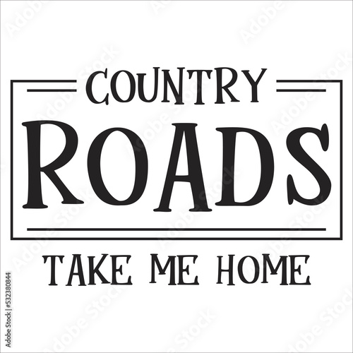 COUNTRY ROADS TAKE ME HOME EPS DESIGN