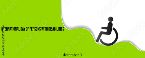 INTERNATIONAL DAY OF PERSON WITH DISABILITIES. december 3