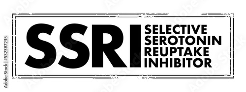 SSRI Selective Serotonin Reuptake Inhibitor - class of drugs that are typically used as antidepressants in the treatment of major depressive disorders, acronym text concept stamp