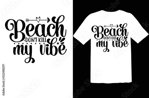Beach don't kill my vibe svg design