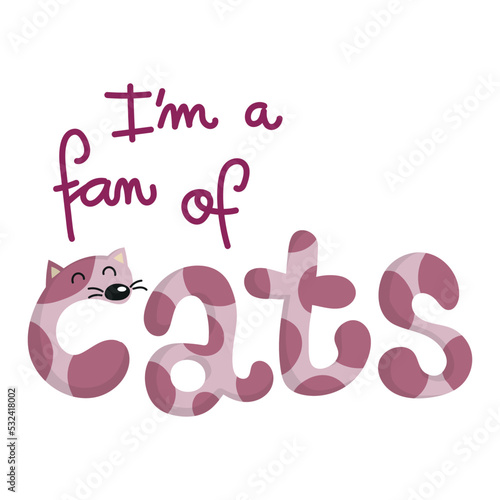 I am a fan of cats, handmade lettering, illustration