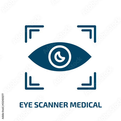eye scanner medical icon from medical collection. Filled eye scanner medical, medical, eye glyph icons isolated on white background. Black vector eye scanner medical sign, symbol for web design and
