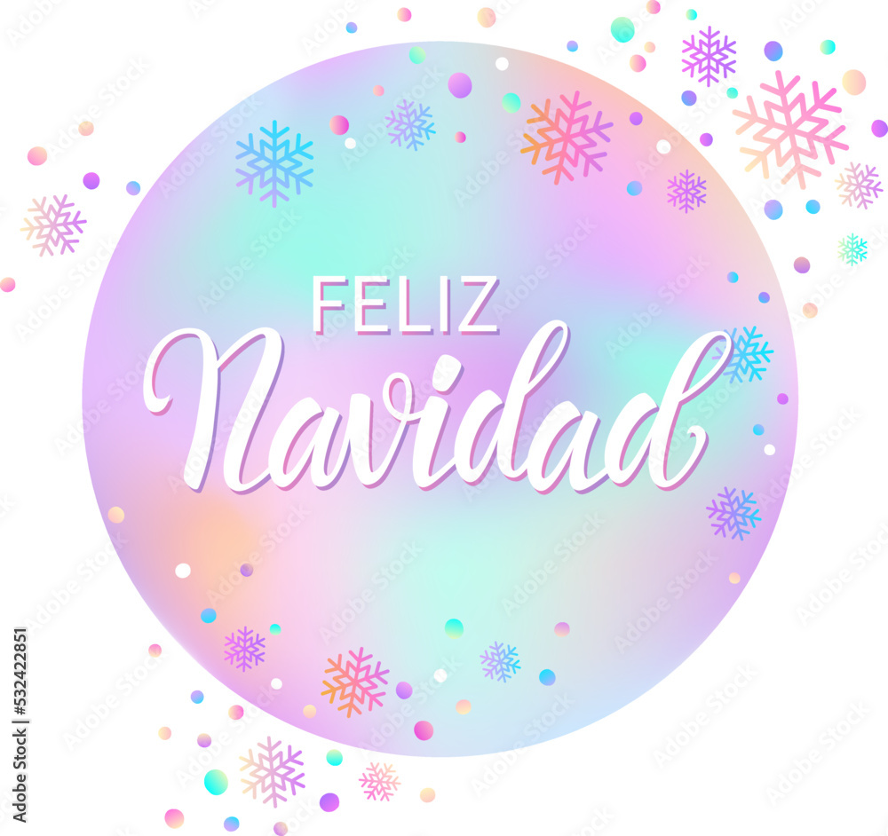 Feliz Navidad - Merry Christmas in Spanish text for card for your design. Calligraphy inscription in a circle with snowflakes. Vector illustration.
