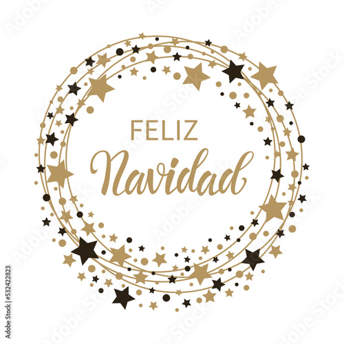 Feliz Navidad - Merry Christmas in Spanish text for card for your design. Calligraphy inscription in a circle with stars. Vector illustration.