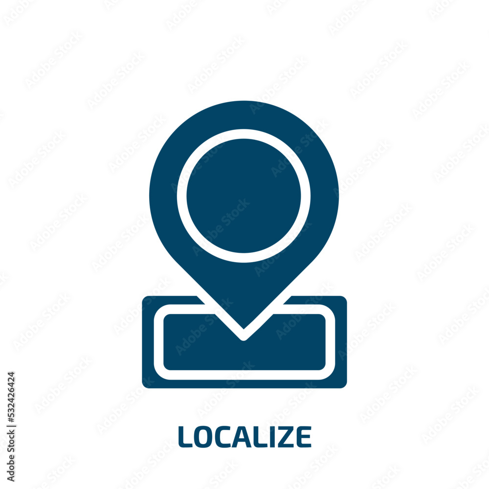 localize icon from delivery and logistic collection. Filled localize, local, location glyph icons isolated on white background. Black vector localize sign, symbol for web design and mobile apps localize icon from delivery and logistic collection. Filled localize, local, location glyph icons isolated on white background. Black vector localize sign, symbol for web design and mobile apps