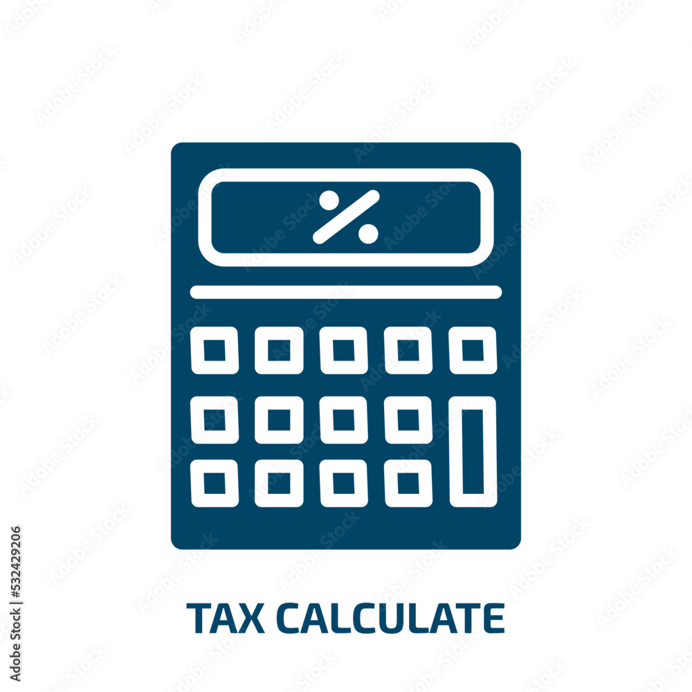tax calculate icon from business collection. Filled tax calculate, credit, tax glyph icons isolated on white background. Black vector tax calculate sign, symbol for web design and mobile apps tax calculate icon from business collection. Filled tax calculate, credit, tax glyph icons isolated on white background. Black vector tax calculate sign, symbol for web design and mobile apps