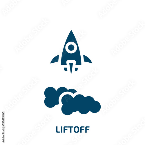 liftoff icon from astronomy collection. Filled liftoff, space, science glyph icons isolated on white background. Black vector liftoff sign, symbol for web design and mobile apps