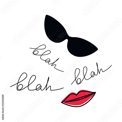 Fashion vector illustration. Words Blah Blah Blah with red woman lips  and black sunglasses icon. One line continuous quote slogan saying handwritten lettering. Calligraphic text, print, poster.