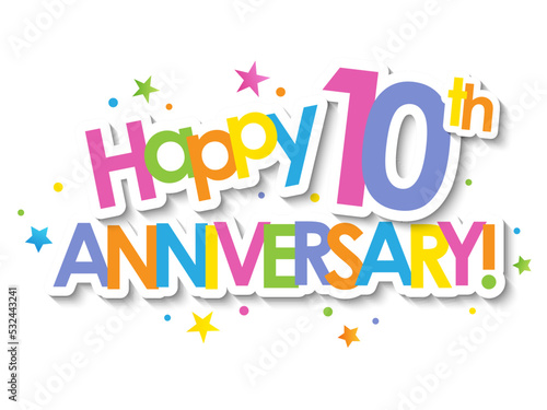 Colorful HAPPY 10th ANNIVERSARY  with dots on transparent background