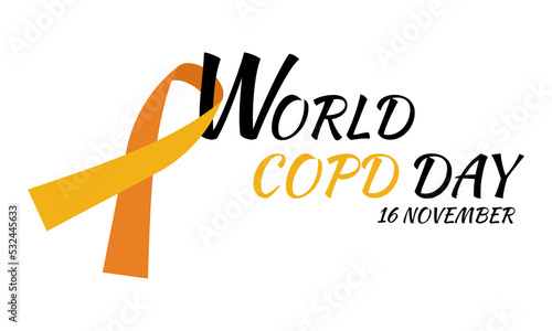 World COPD day. Chronic Obstructive Pulmonary Disease. Banner, poster with orange ribbon awareness and text. COPD awareness month. Medical concept isolated on white background.