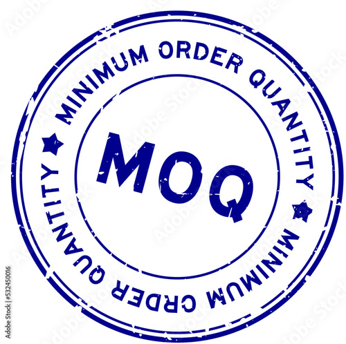 Grunge blue MOQ Minimum Order Quantity word round rubber seal stamp on white background