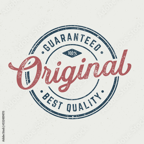 Guaranteed Original, Best Quality Badge - Good for poster, wallpaper, t-shirt, gift.