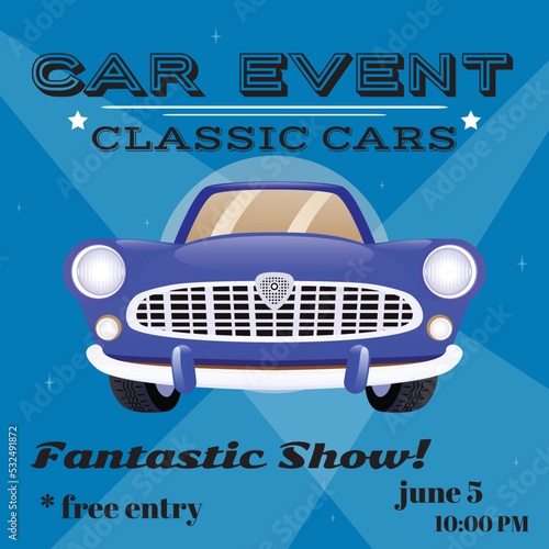 Retro classic cars show event auto advertising poster vector illustration
