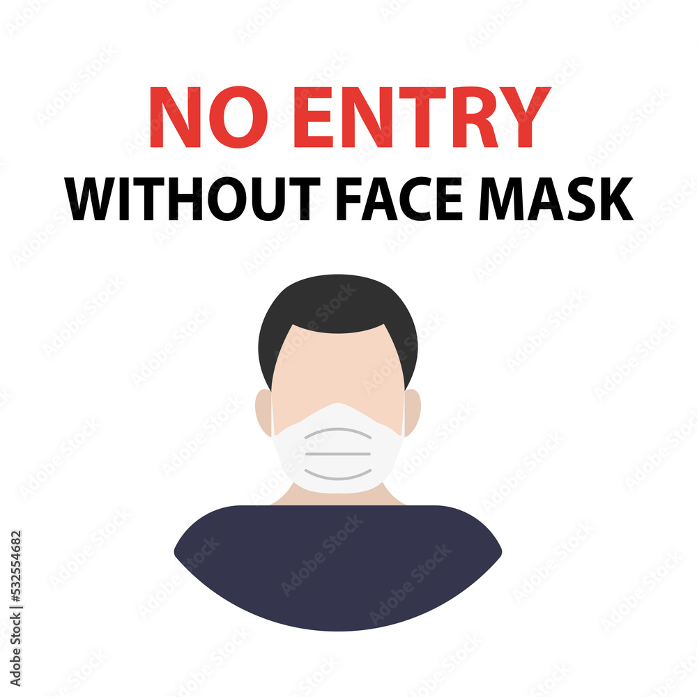 Entry without a mask is prohibited on a white background. Vector illustration Entry without a mask is prohibited on a white background. Vector illustration