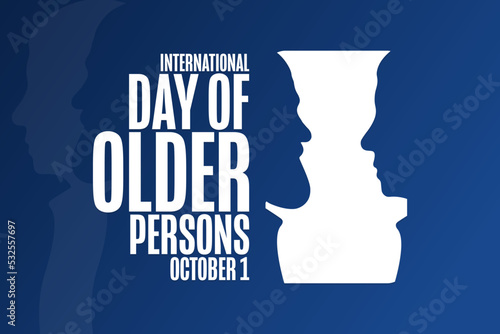 International Day of Older Persons. October 1. Holiday concept. Template for background, banner, card, poster with text inscription. Vector EPS10 illustration.
