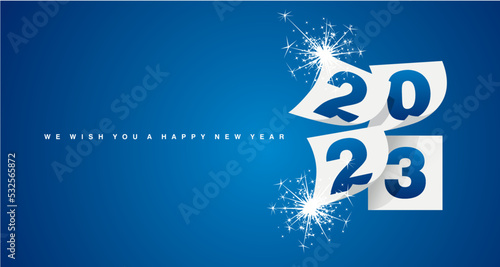 We wish you a Happy New Year 2023 greeting card design template on blue background. New Year 2023 start concept. Calendar new year begins