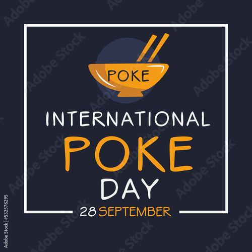 International Poke Day, held on 28 September.