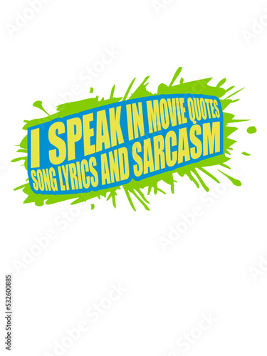 speak lyrics and sarcasm 