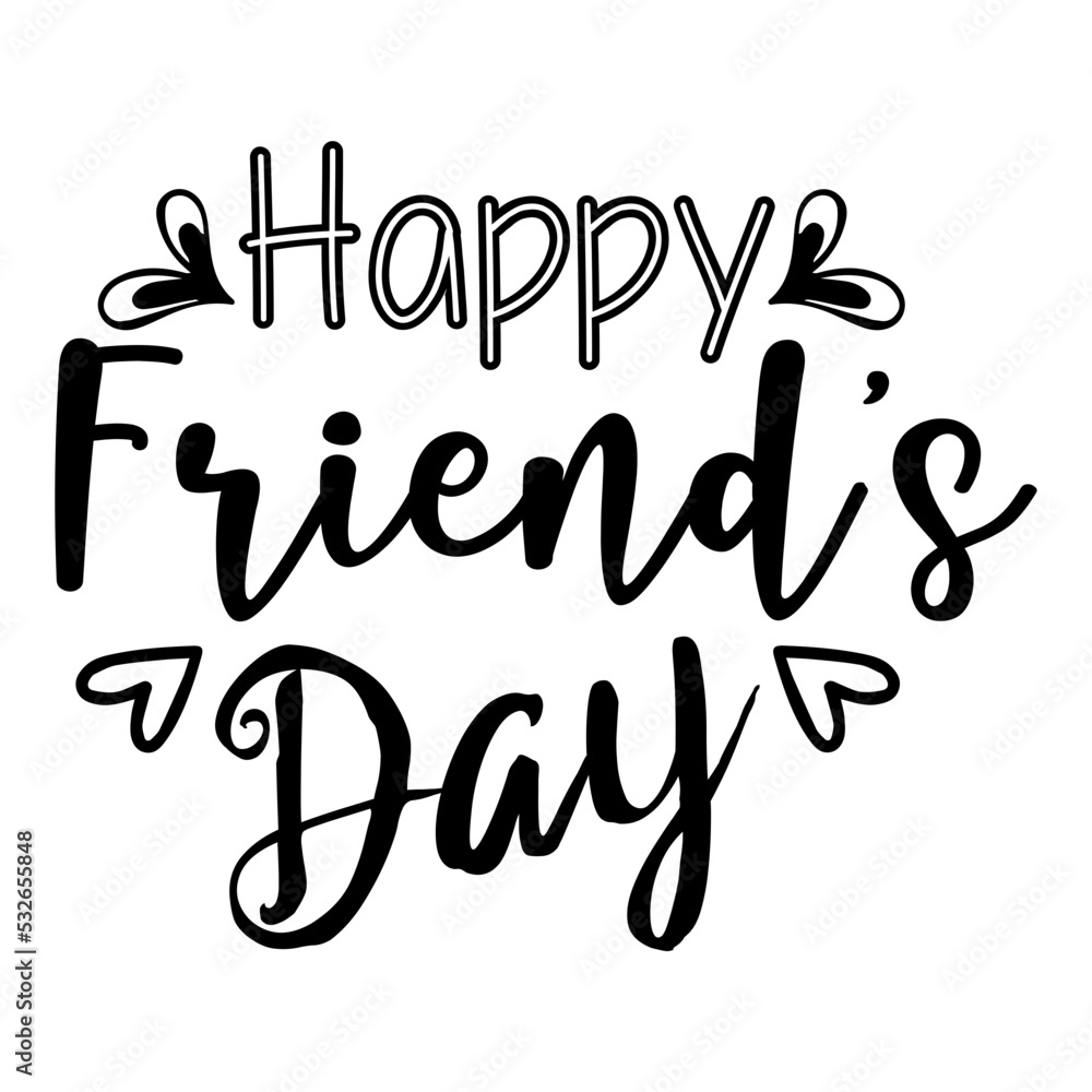 Happy friend’s day svg design Happy friend’s day svg design