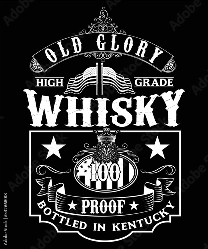 OLD GLORY HIGH GRADE WHISKY 100 PROOF BOTTLED IN KENTUCKY T-SHIRT DESIGN.