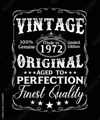 VINTAGE 100% GENUINE MADE IN 1972 LIMITED EDITION ORIGINAL AGED TO PERFECTION FINEST QUALITY T-SHIRT DESIGN