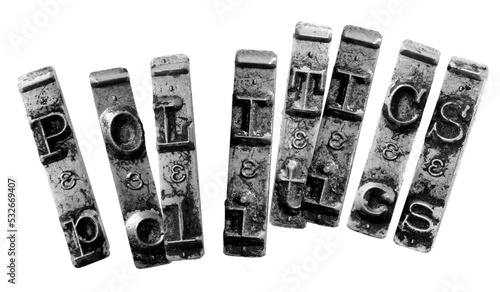the word POLITICS with old typewriter keys  monochrome i