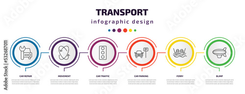 transport infographic template with icons and 6 step or option. transport icons such as car repair, movement, car traffic, car parking, ferry, blimp vector. can be used for banner, info graph, web,