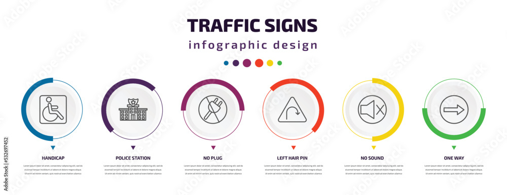traffic signs infographic element with icons and 6 step or option. traffic signs icons such as handicap, police station, no plug, left hair pin, no sound, one way vector. can be used for banner, traffic signs infographic element with icons and 6 step or option. traffic signs icons such as handicap, police station, no plug, left hair pin, no sound, one way vector. can be used for banner,