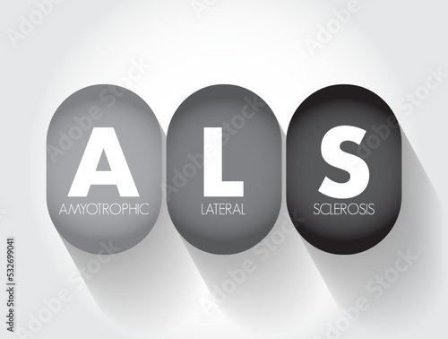 ALS Amyotrophic Lateral Sclerosis - progressive nervous system disease that affects nerve cells in the brain and spinal cord, acronym text concept background