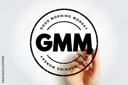 GMM - Good Morning Monday acronym, concept background photo