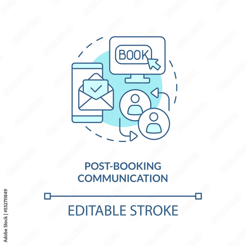 Post-booking communication turquoise concept icon. Elevating guest satisfaction abstract idea thin line illustration. Isolated outline drawing. Editable stroke. Arial, Myriad Pro-Bold fonts used Post-booking communication turquoise concept icon. Elevating guest satisfaction abstract idea thin line illustration. Isolated outline drawing. Editable stroke. Arial, Myriad Pro-Bold fonts used