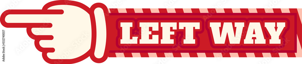 Circus sign, carnival signboard, finger left way Circus sign, carnival signboard, finger left way