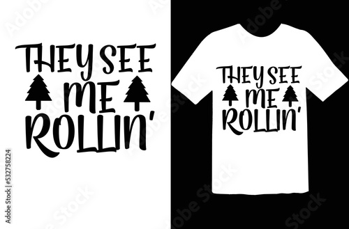 They see me rollin' svg design