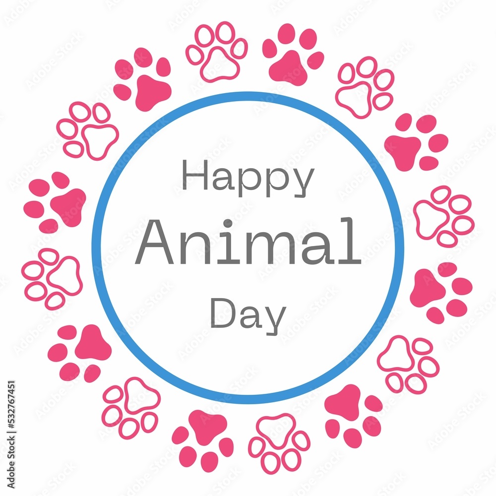 Happy animal day with paw circle around it on a white background