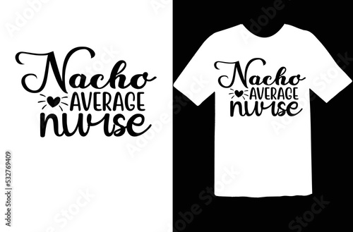 Nacho average nurse svg design