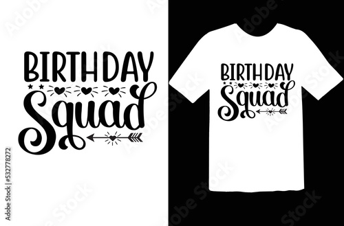 Birthday squad svg design