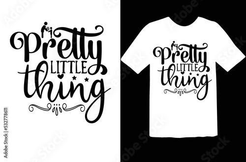 Pretty little thing svg design