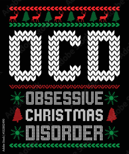 (OCD) Obsessive Christmas Disorder, Happy Christmas Day Gift. Christmas merchandise designs. t shirt designs for ugly sweater x mas party.