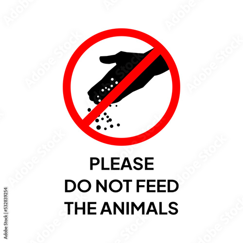 Warning sign or label for industrial.  Caution for dangerous animal and do not feed the animals.