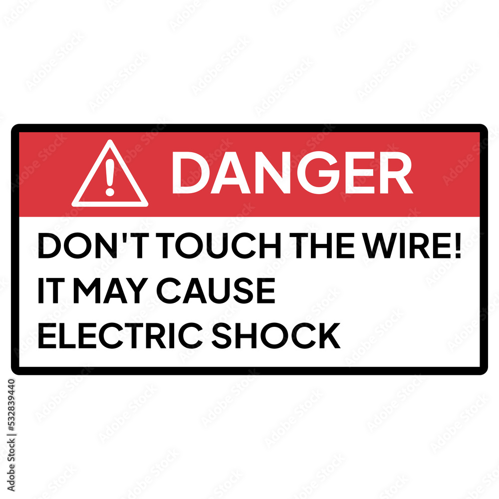 Warning sign or label for industrial.  Caution for don't touch the wire!  It may cause electric shock.