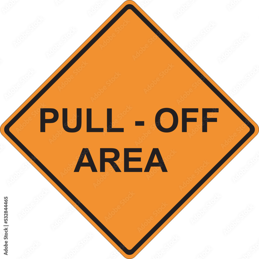 road sign with words pull off area road sign with words pull off area