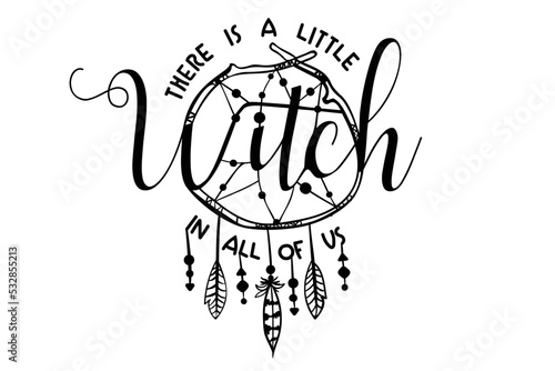There is a little Witch in all of us SVG, Practical Magic Svg, Little Witch, Witch Quotes, Cricut, Cut files for Cricut, Silhouette
