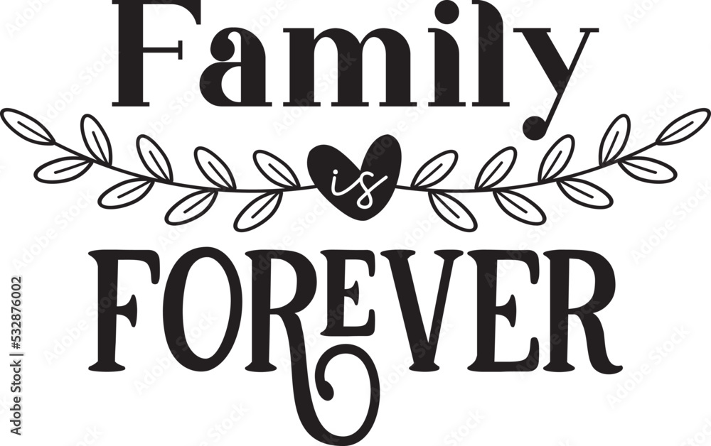 family-is-forever-svg-family-is-forever-family-svg-bundle-family-quotes