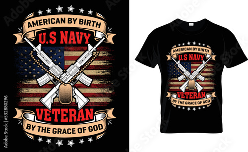 American By Birth U.S Navy Veteran By The Grace Of God. photo