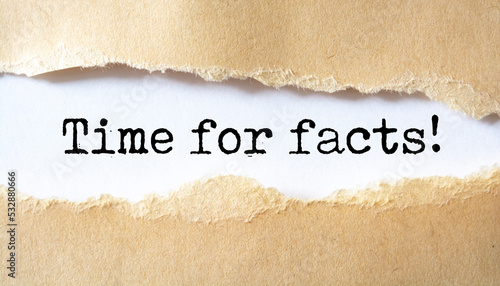 Time for facts message written under torn paper