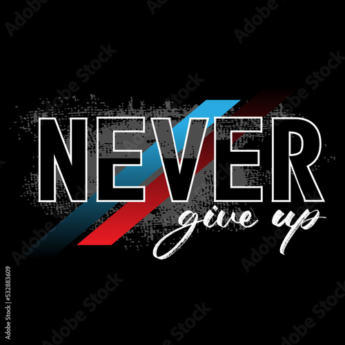 vector never give up slogan text images design