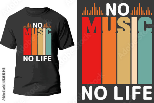 No music no life t shirt design.